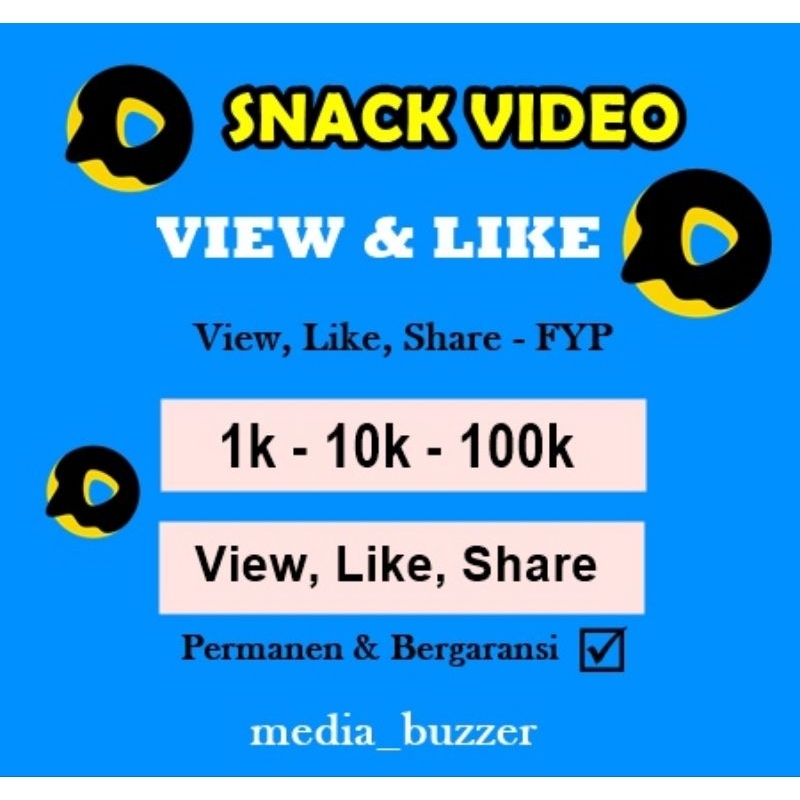 [PROMO] Tambah View - Like - Share - Snack Video | Bergaransi No Drop