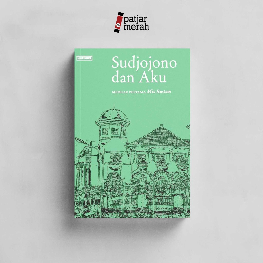 patjarmerah - Sudjojono dan Aku - Mia Bustam - Ultimus