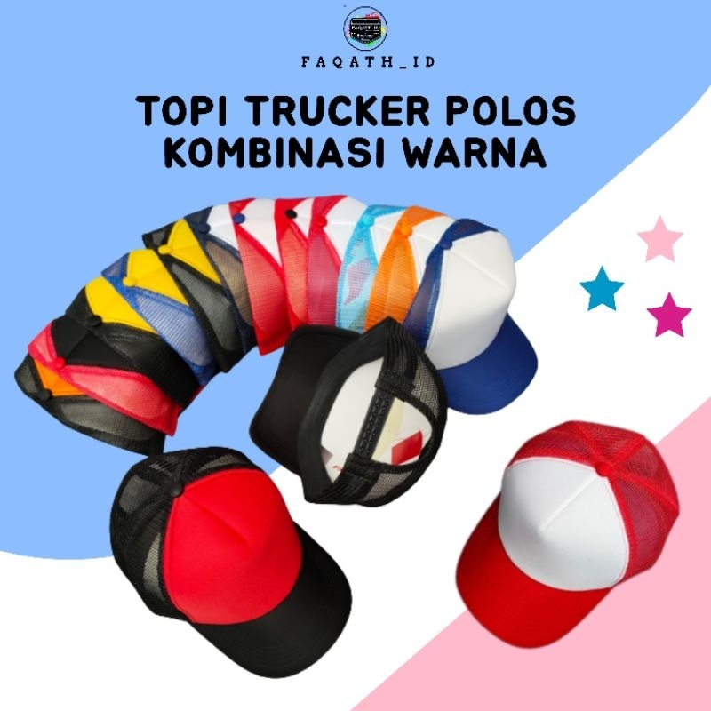 Topi trucker kombinasi warna & topi trucker polos kombinasi & topi jaring kombinasi warna lengkap
