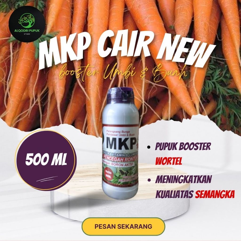 Termurah MKP CAIR NEW 500ML Pupuk organik untuk memperbesar dan melebatkan umbi wortel terbaik