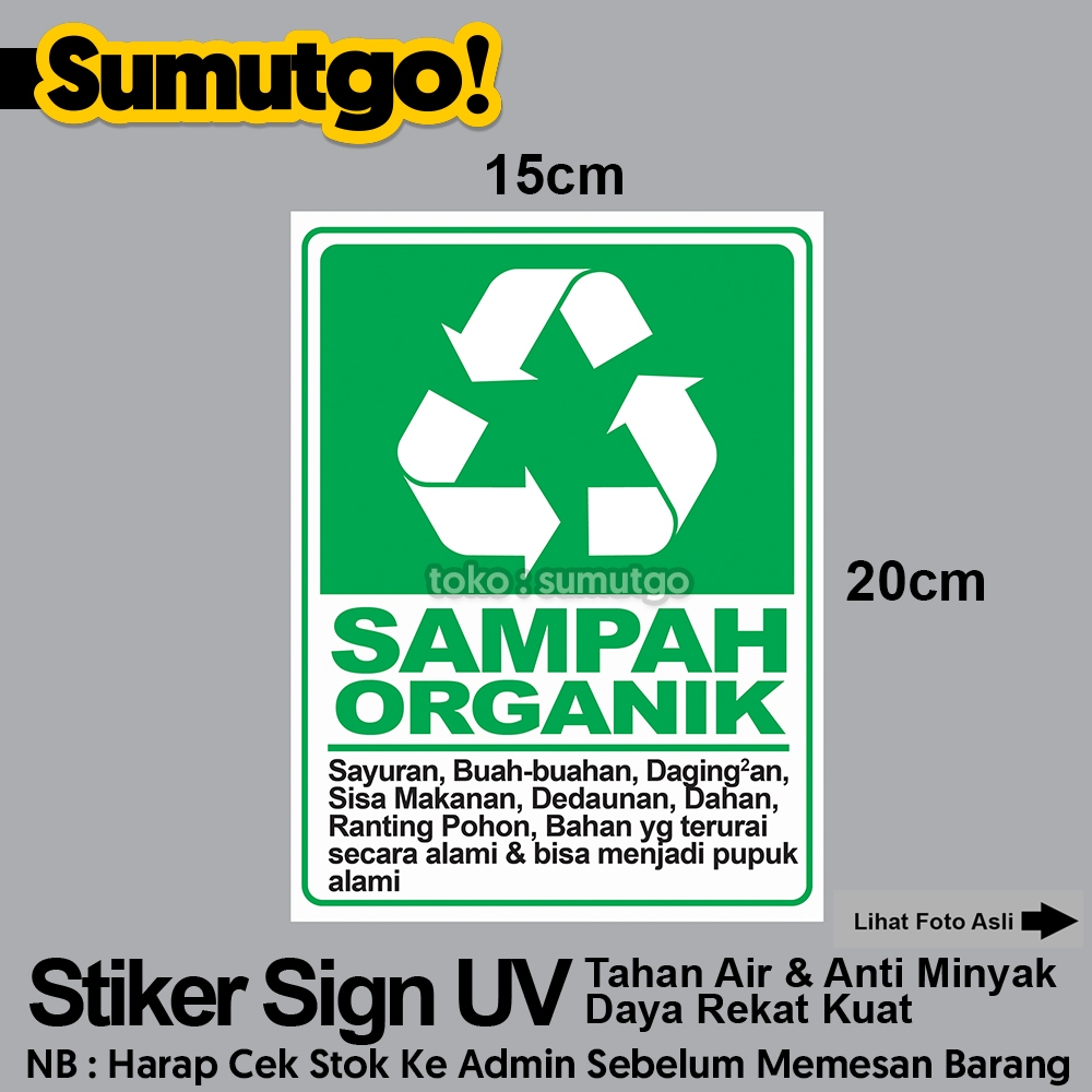 

Stiker Sampah Organik Organic Biodegradable Waste Hijau uk 15 x 20 cm / Sticker UV Tanda Label Awas Warning Sign Rambu K3 Safety Keselamatan Kerja Tahan Air Tahan Minyak / Tong Sampah Recycle Bin