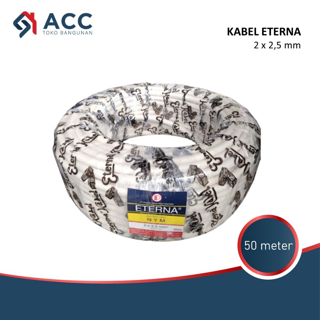 Kabel Eterna NYM 2x2.5 50M Kabel Listrik Eterna 2x2.5 1 Roll 50 Meter