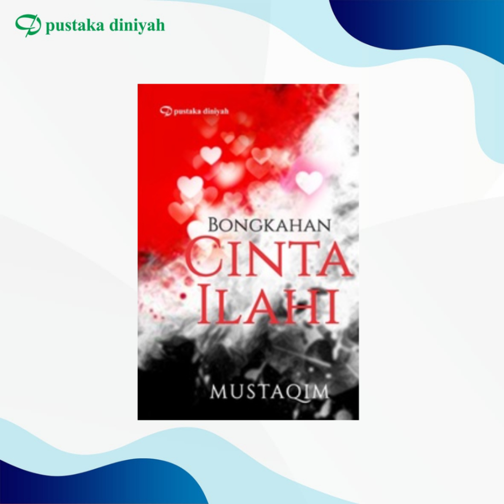 Bongkahan Cinta Ilahi - Mustaqim