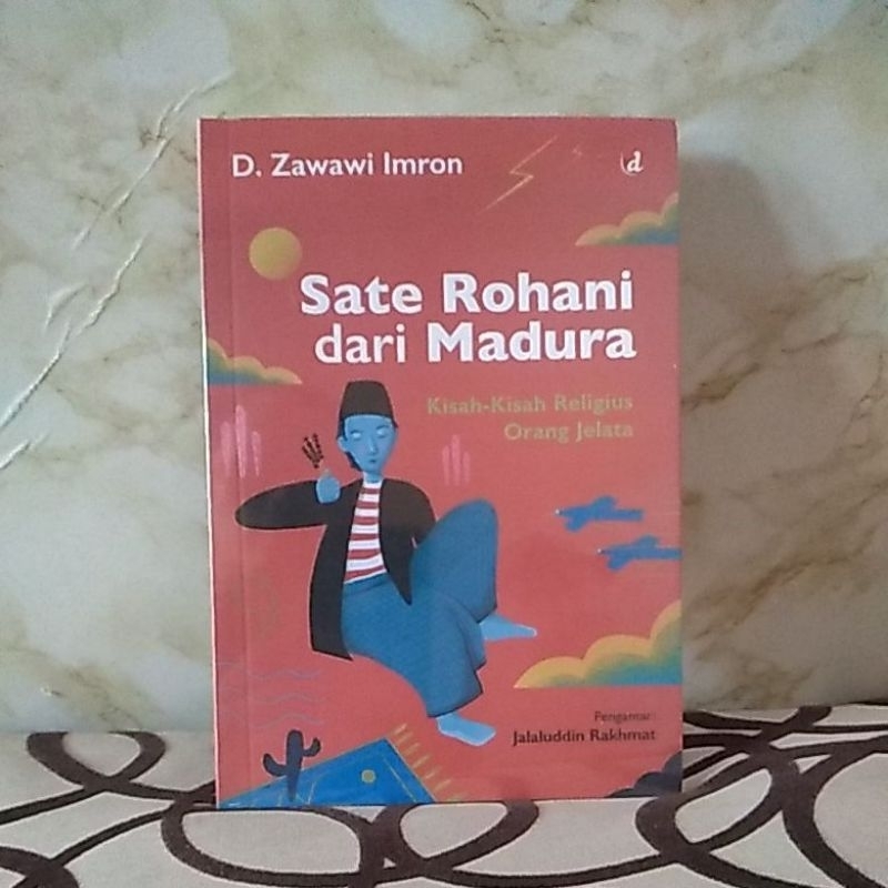 SATE ROHANI DARI MADURA KISAH KISAH RELIGIUS ORANG JELATA