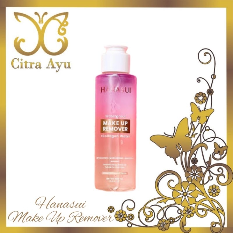 🇮🇩 Citra Ayu 🇮🇩 Hanasui Waterproof Make Up Remover + Collagen Water
