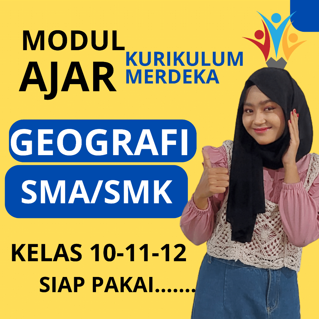 

PERANGKAT AJAR GEOGRAFI KELAS 10 11 12 KURIKULUM MERDEKA SMA SMK