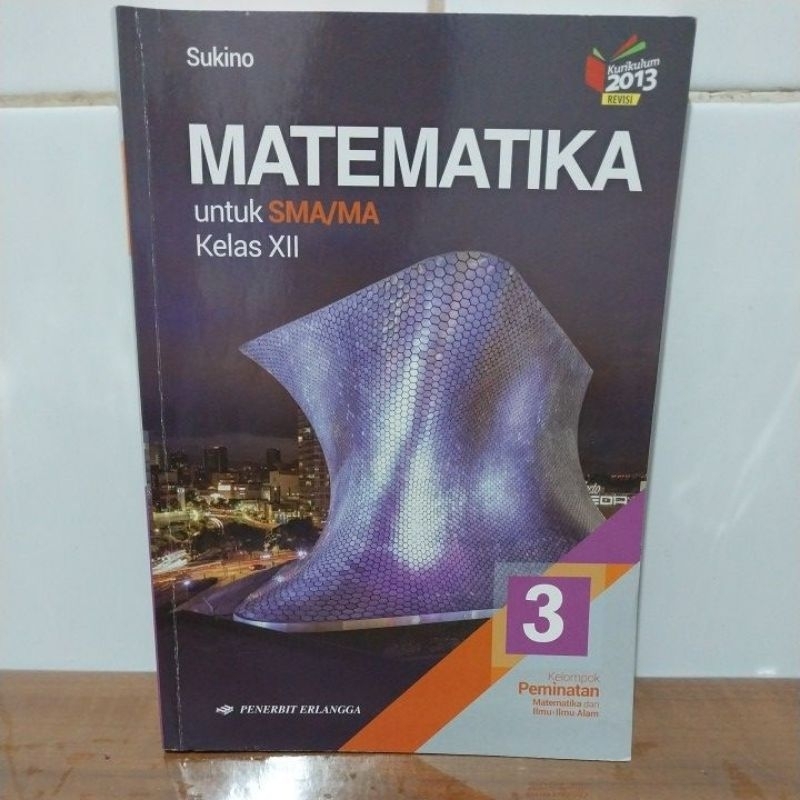 Matematika kelas XII (Sukino)