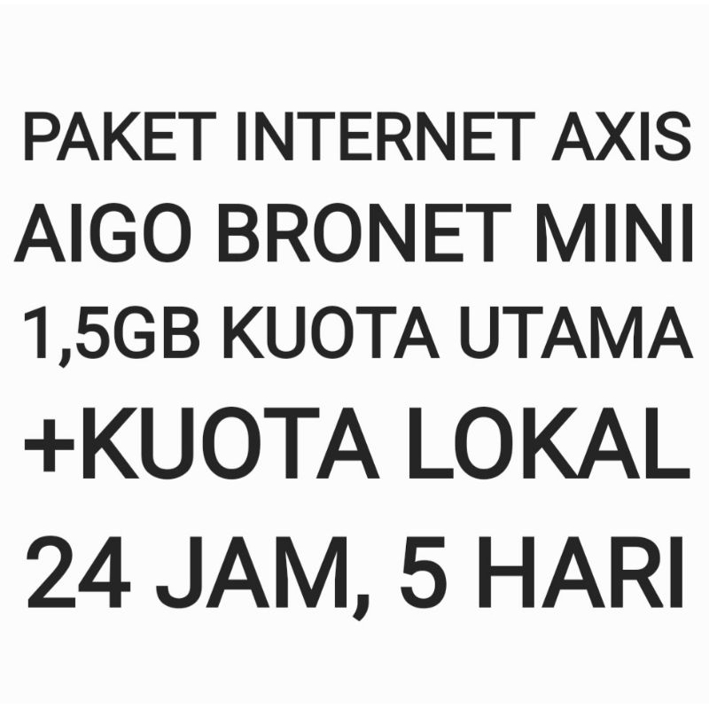 Paket Internet Aigo Bronet Mini Axis 1,5 GB Data Kuota 5 Hari