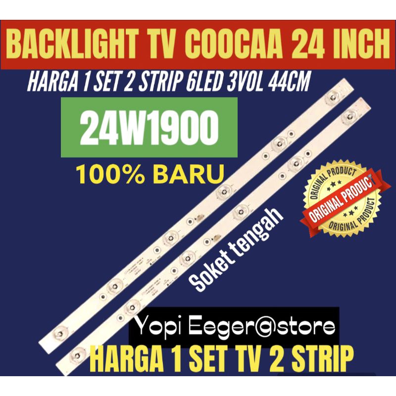 BACKLIGHT TV LED COOCAA 24 INCH 24W1900 BACKLIGHT TV LED COOCAA 24 INCH