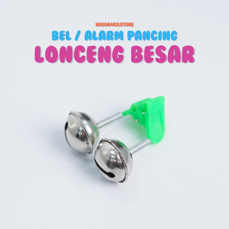 Bel / Alarm / Lonceng / Kelinting Pancing