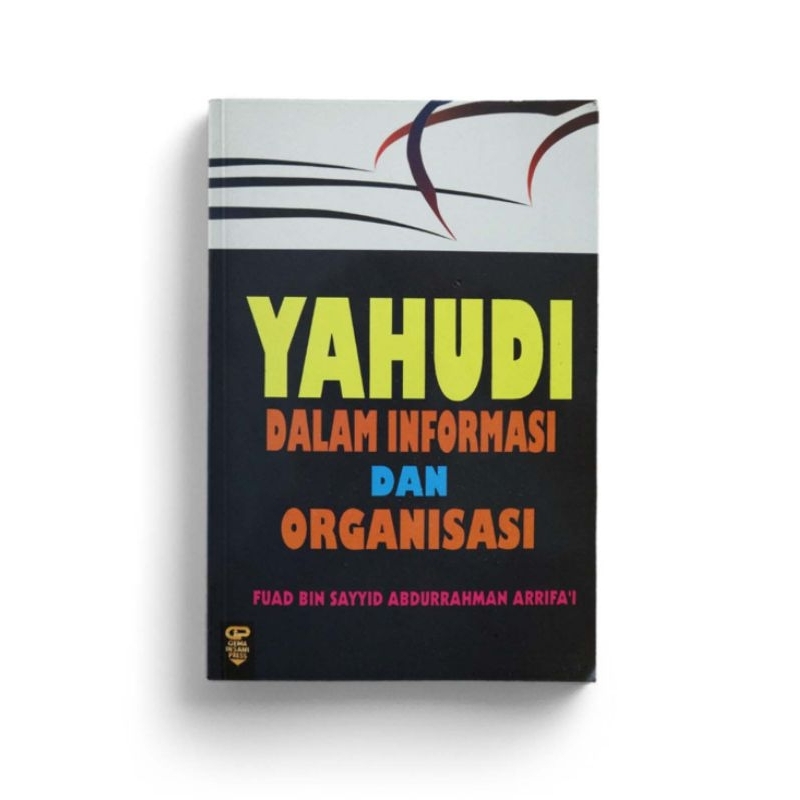 Yahudi dalam Informasi dan Organisasi - Fuad bin Sayyid Abd. Rahman Ar-Rifa'i