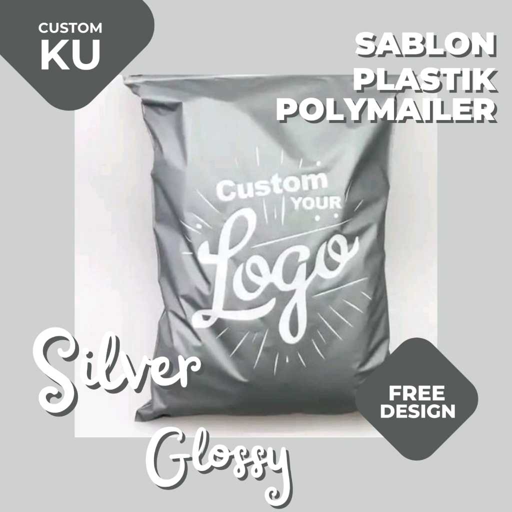 

COSTUM PLASTIK SABLON POLYMAILER PREMIUM SILVER GLOSSY EDITION