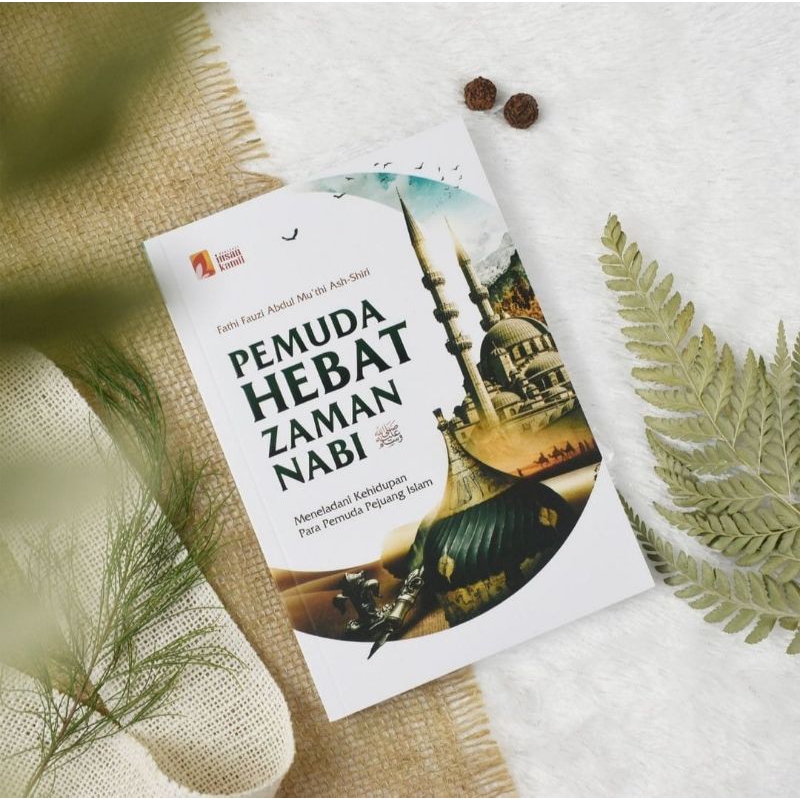 

Buku PEMUDA HEBAT ZAMAN NABIﷺ