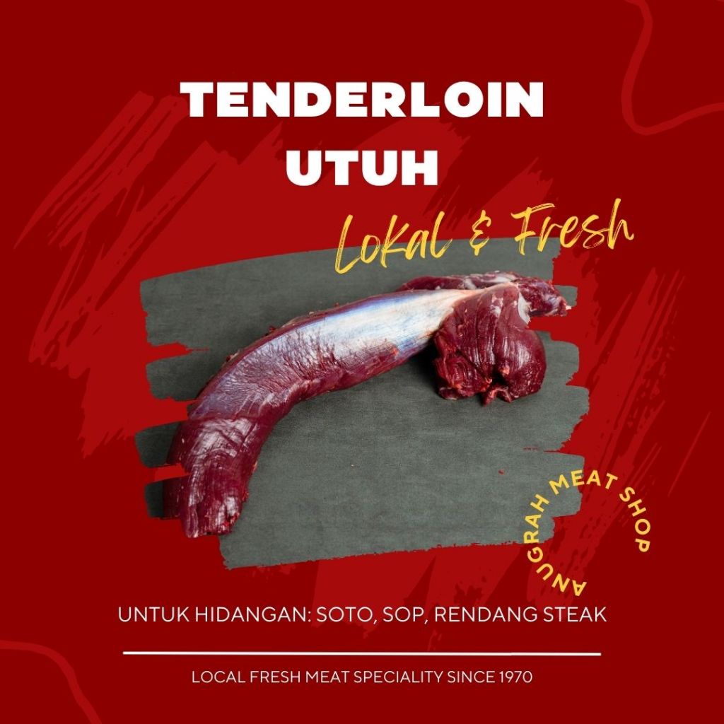 

Tenderloin Utuh Daging Sapi Lokal Segar - Anugrah Meat Shop