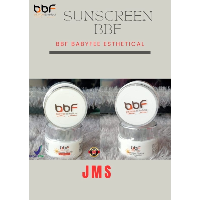 BBF SUNSCREEN BABYFEE, DAY CREAM BBF, BBF SUNSCREEN GLOWING, BBF ORIGINAL DAN BPOM