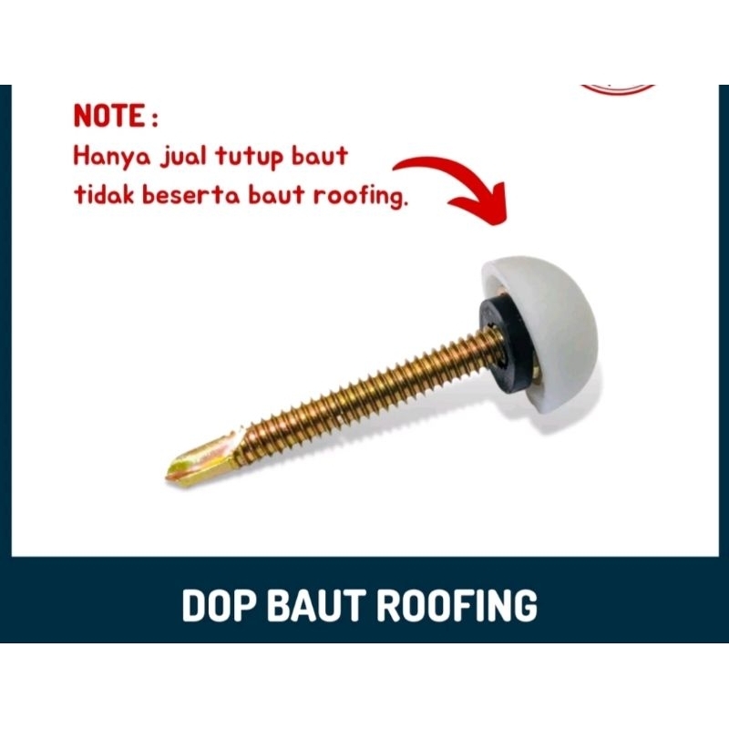 Dop Baut Roofing Hitam Putih Tutup Kepala Baut Roofing per 10 pcs