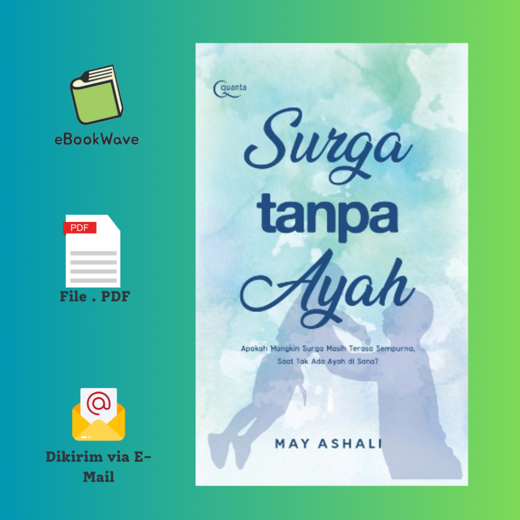 

Surga Tanpa Ayah By May AshaliBook BEST SELLER (Bahasa Indonesia)