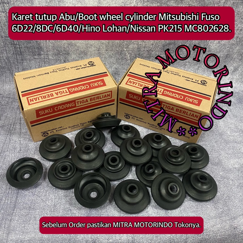 Karet Tutup Abu/Boot Wheel Cylinder Mitsubishi Fuso 6D22/8DC/6D40/Hino Lohan/Nissan PK215 MC802628