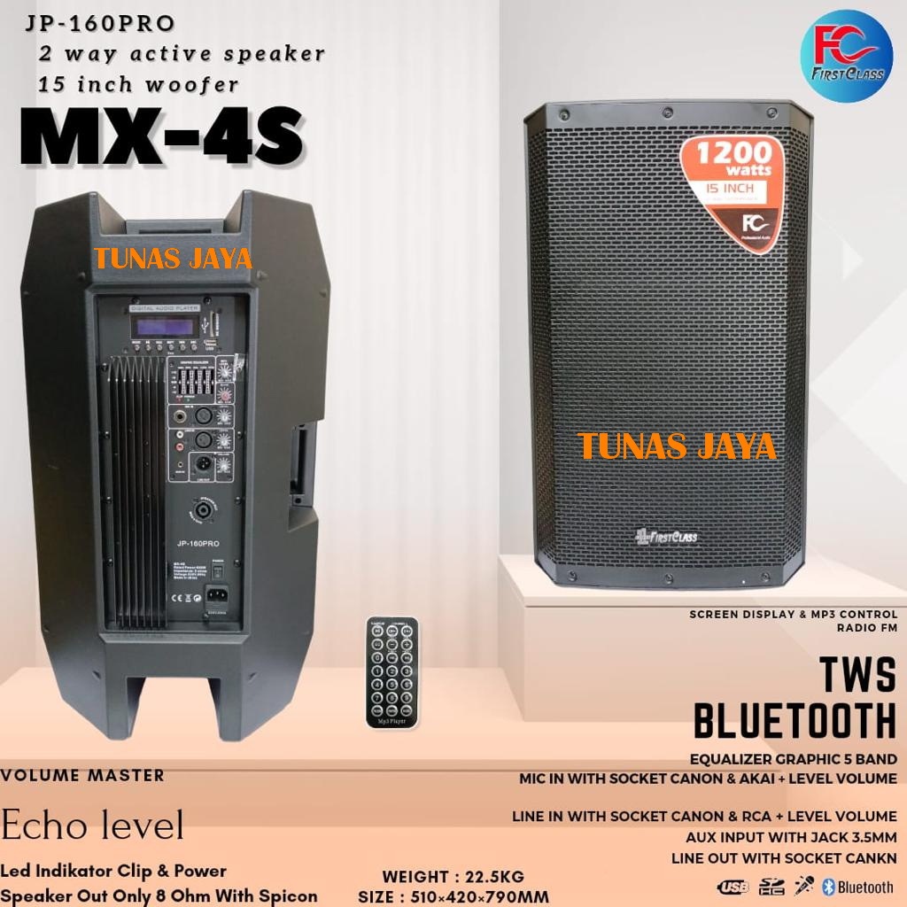 SPEAKER AKTIF 15 INCH FIRSTCLASS JP-160PRO MX-4S JP160PROMX4S JP 160PRO MX 4S HARGA SATUAN