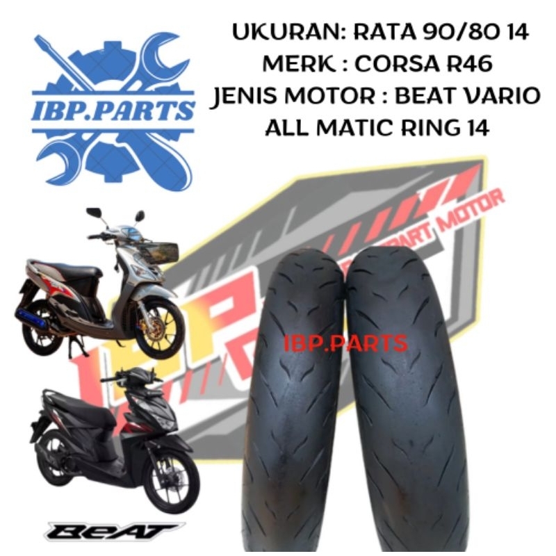 READY SEPASANG DAN ECERAN BAN RACE CORSA R46 UKURAN RATA 90/80 RING 14 TUBELES