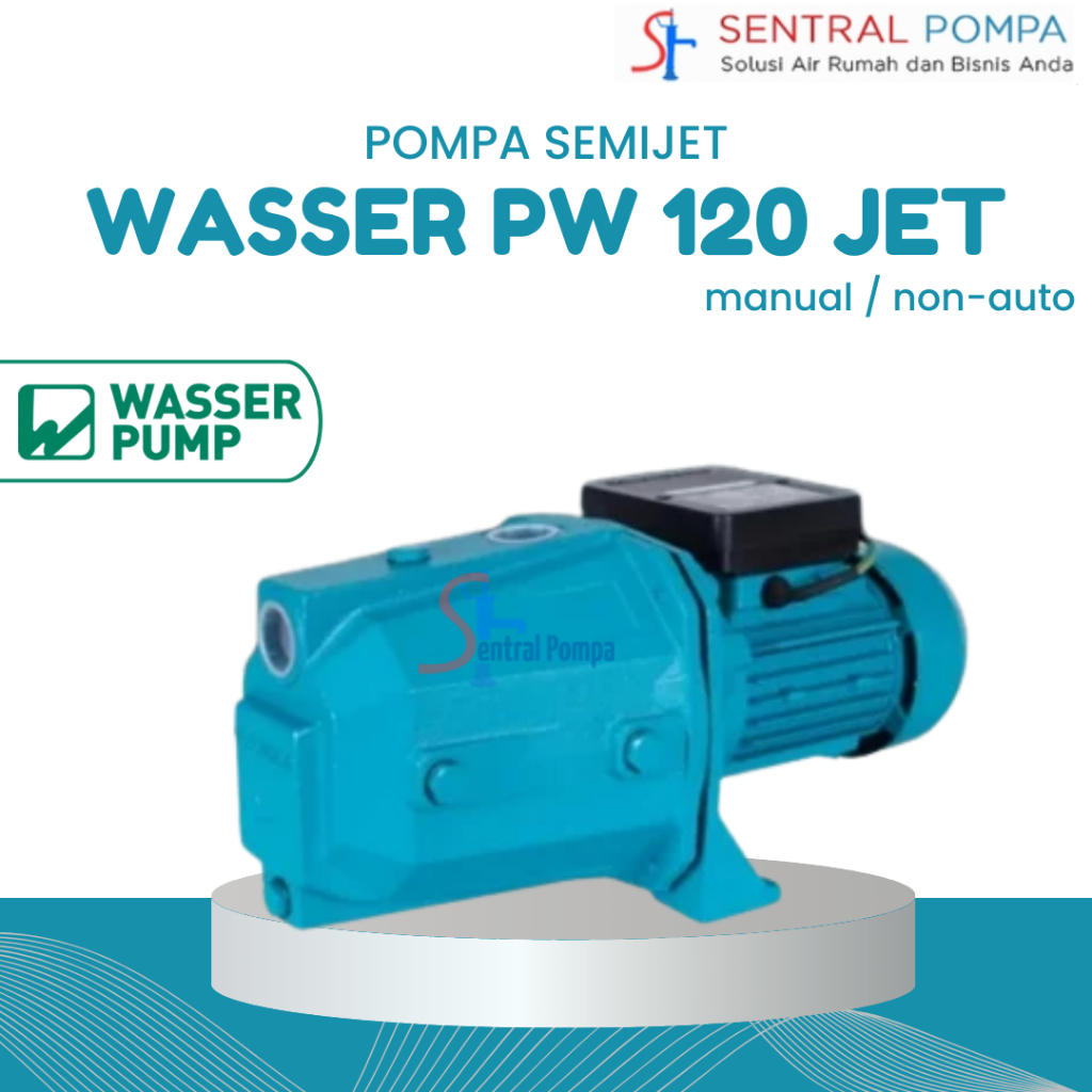 Pompa Semi Jet 100 Watt Wasser PW-120 JET Mesin Air Semijet PW 120 | Sentral Pompa