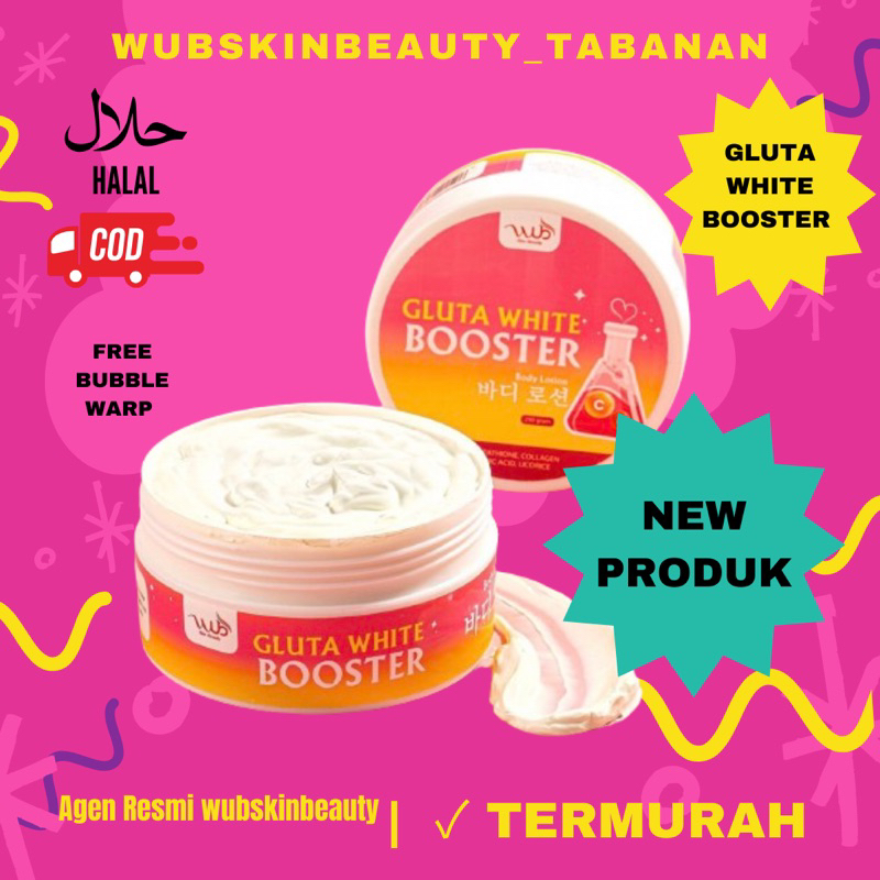 [AGEN RESMI] WUB GLUTA WHITE BOOSTER | PEMUTIH BADAN | BODY LOTION