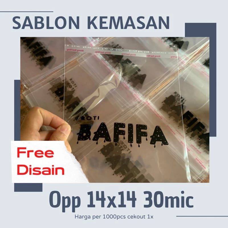 

SABLON KEMASAN CUSTOM UKURAN 14X14 SABLON PLASTIK ROTI SABLON PLASTIK OPP KUE ISI 1000PCS