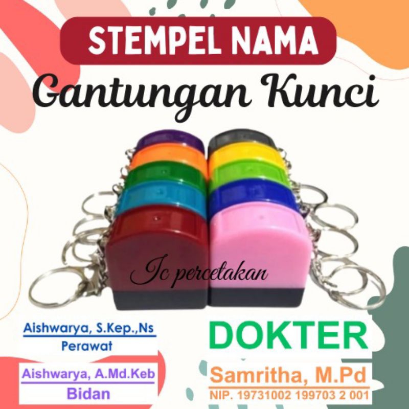 

STEMPEL GANTUNGAN KUNCI |STEMPEL NIP | NAMA DOKTER / GURU/ JABATAN/ LUNAS
