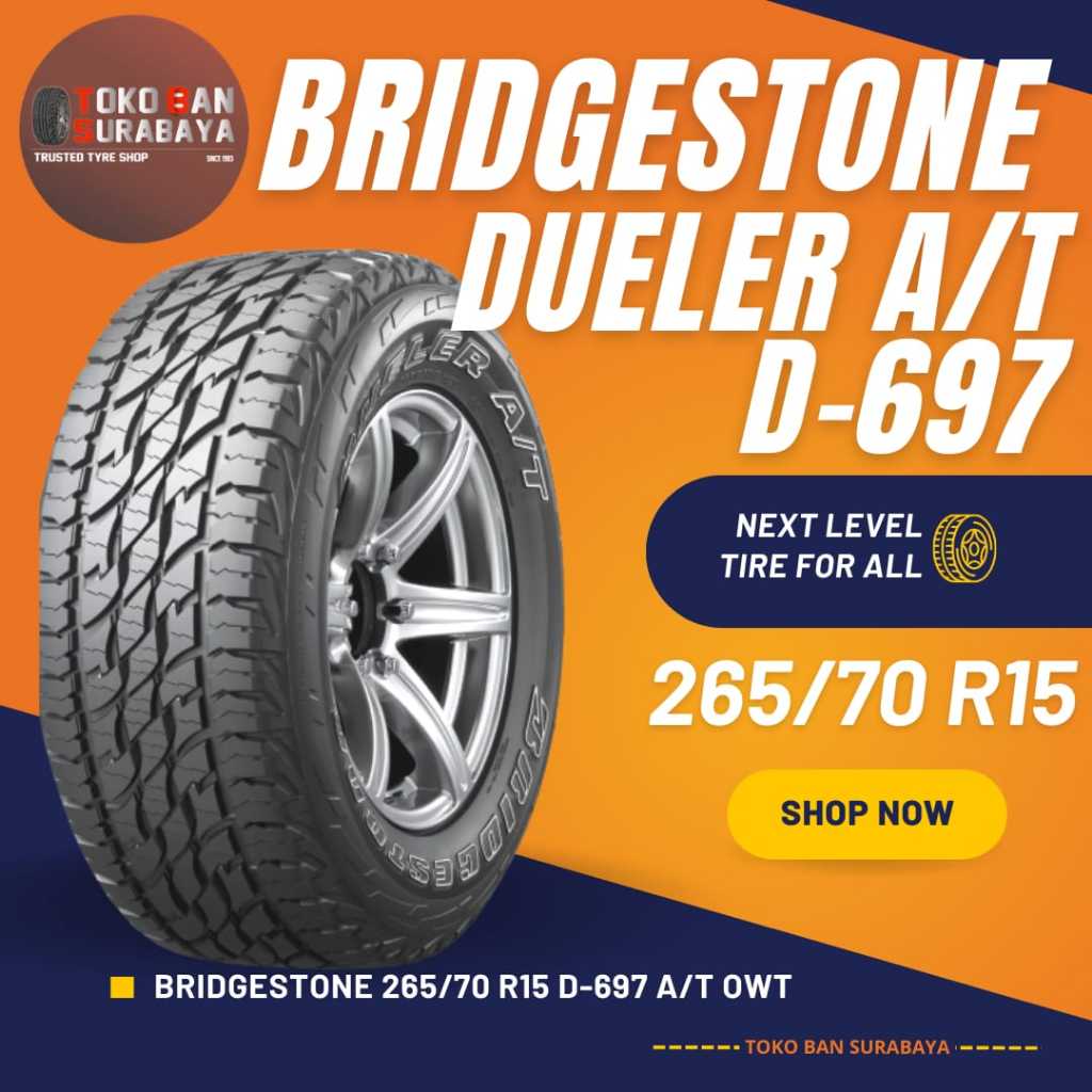 ban BRIDGESTONE BS 265/70 R15 26570 R15 26570R15 265/70R15 265/70/15 R15 R 15 DUELER D697 D 697 AT A/T OWT