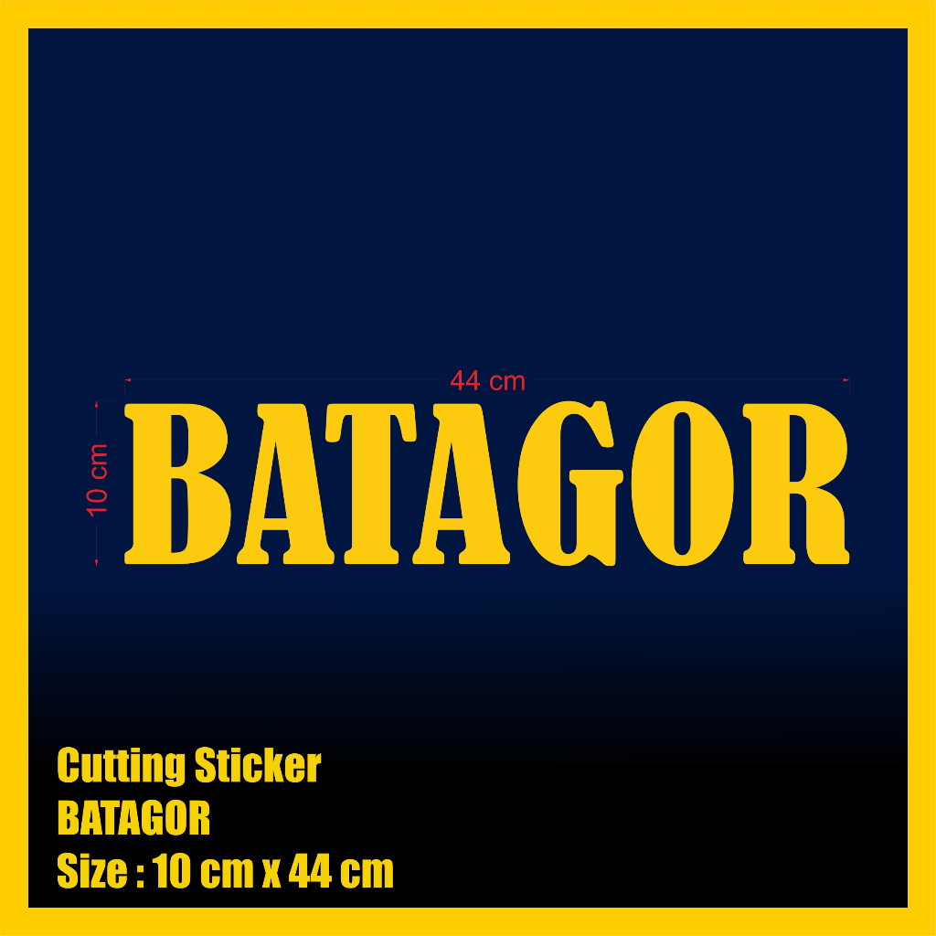 

Stiker Cutting BATAGOR