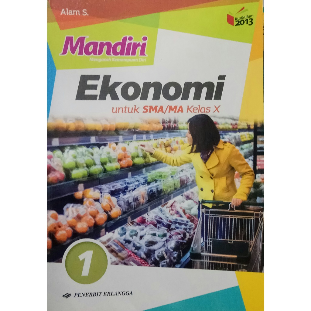 Mandiri Ekonomi SMA Kelas 10 (Kurikulum 2013 Revisi)  (BUKU BARU & ORIGINAL)