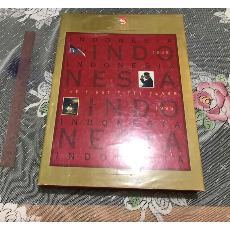 Indonesia The First Fifty Years 1945-1995