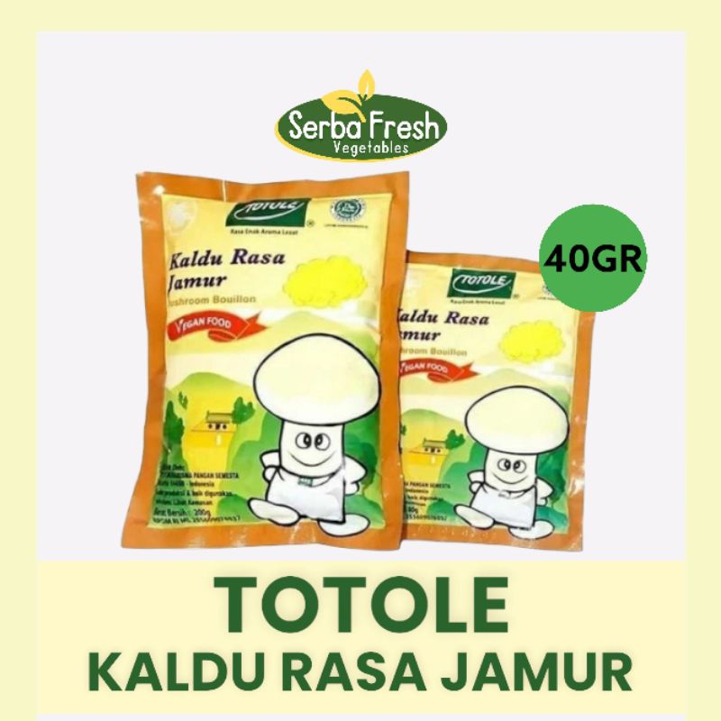 

TOTOLE | KALDU JAMUR | 40GR | SERBA FRESH