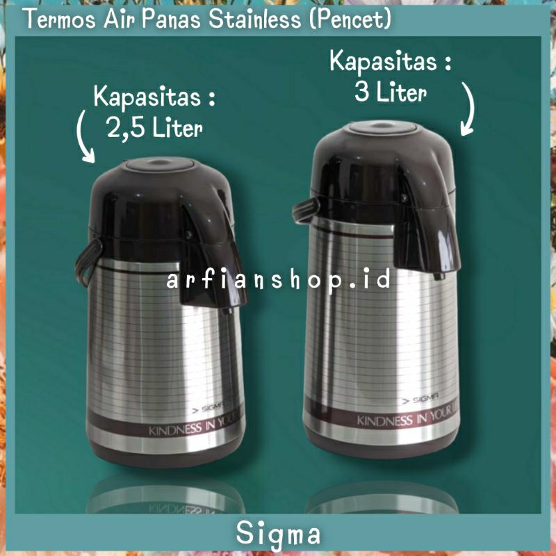 Sigma - Termos Pencet Air Panas Stainless 2,5 &amp; 3 Liter / Termos Body Stainless / Termos Pencet