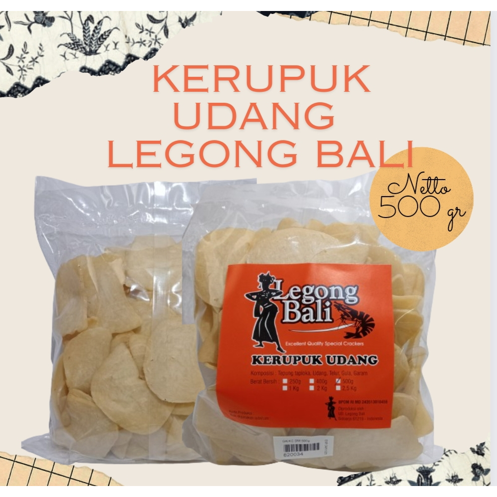 

LEGONG BALI KERUPUK UDANG 500 GR PUTIH GK/KC DM