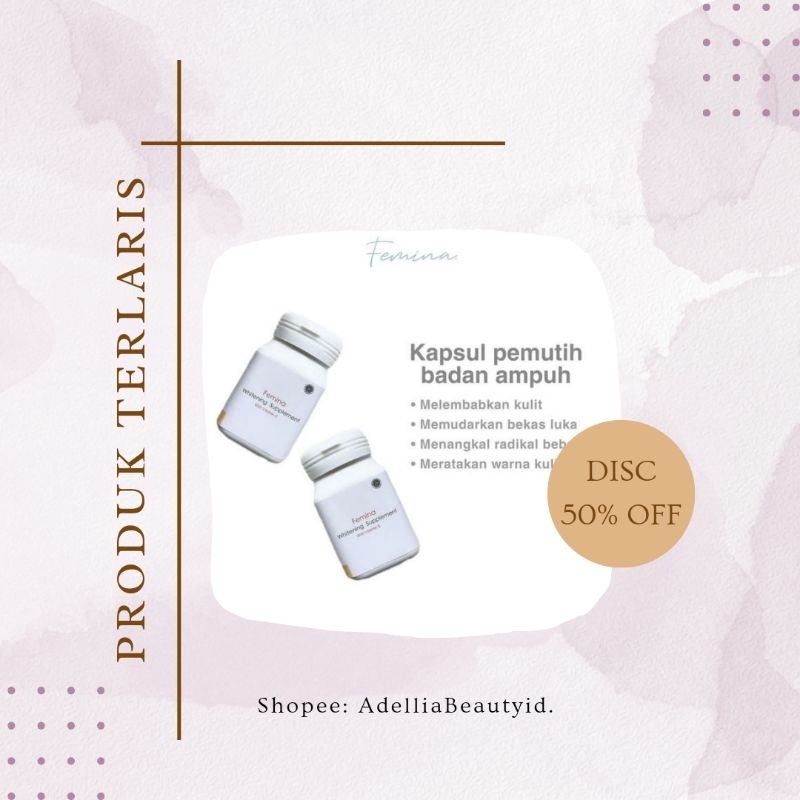 FEMINA WHITENING CAPSULE PEMUTIH BADAN ISI 30 KAPSUL PROMO