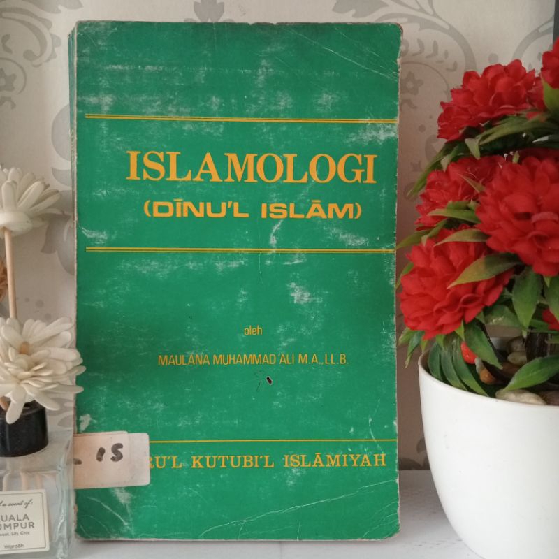 ORIGINAL BUKU ISLAMOLOGI, DINUL ISLAM by Maulana