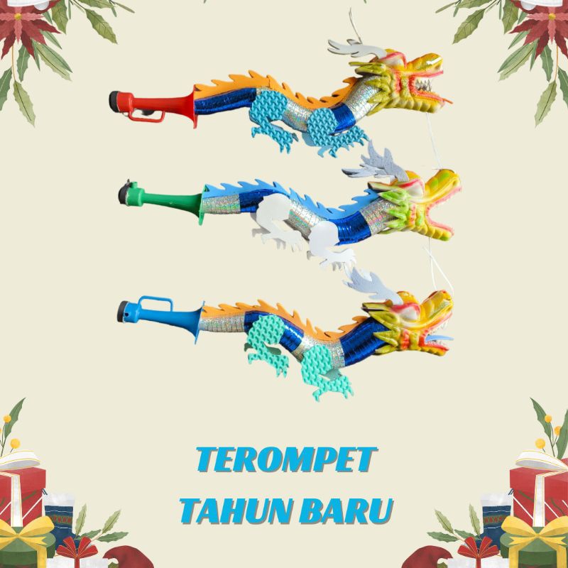 TEROMPET NAGA TEROMPET TAHUN BARU