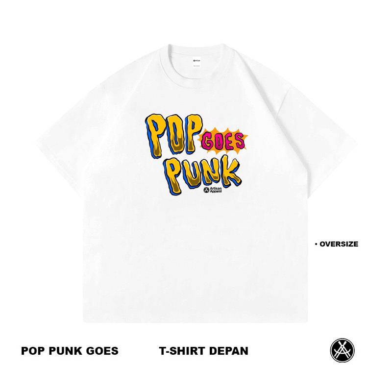 Artisan T-Shirt Poppunk Goes Kaos Oversize Putih Katun Combed
