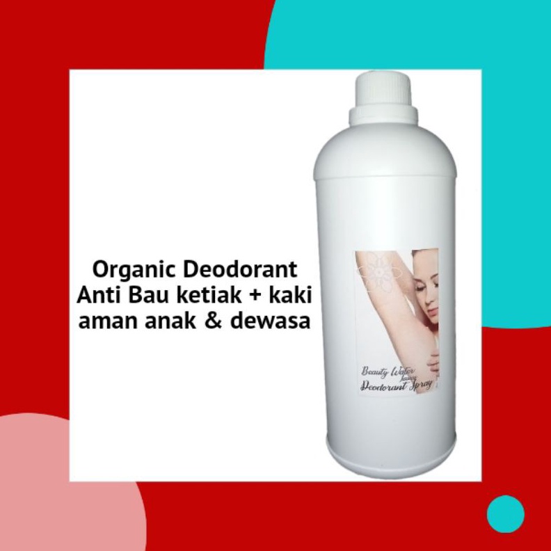[ART. B65K] 1L Beauty Deodorant Organic Alami deorex ampuh anti bau badan dan kaki non alkohol