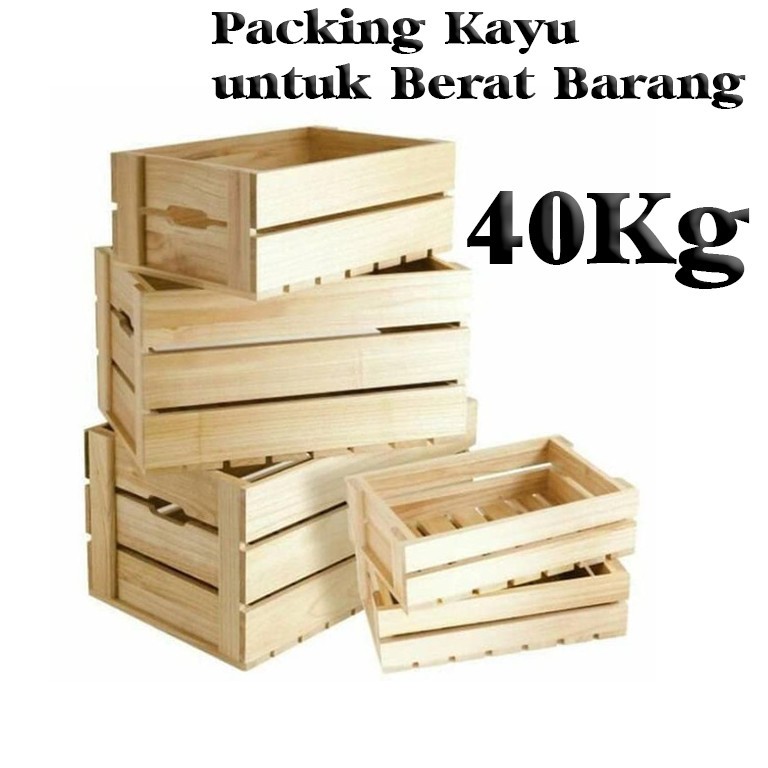 

Packing Kayu untuk Berat Barang 40 KG