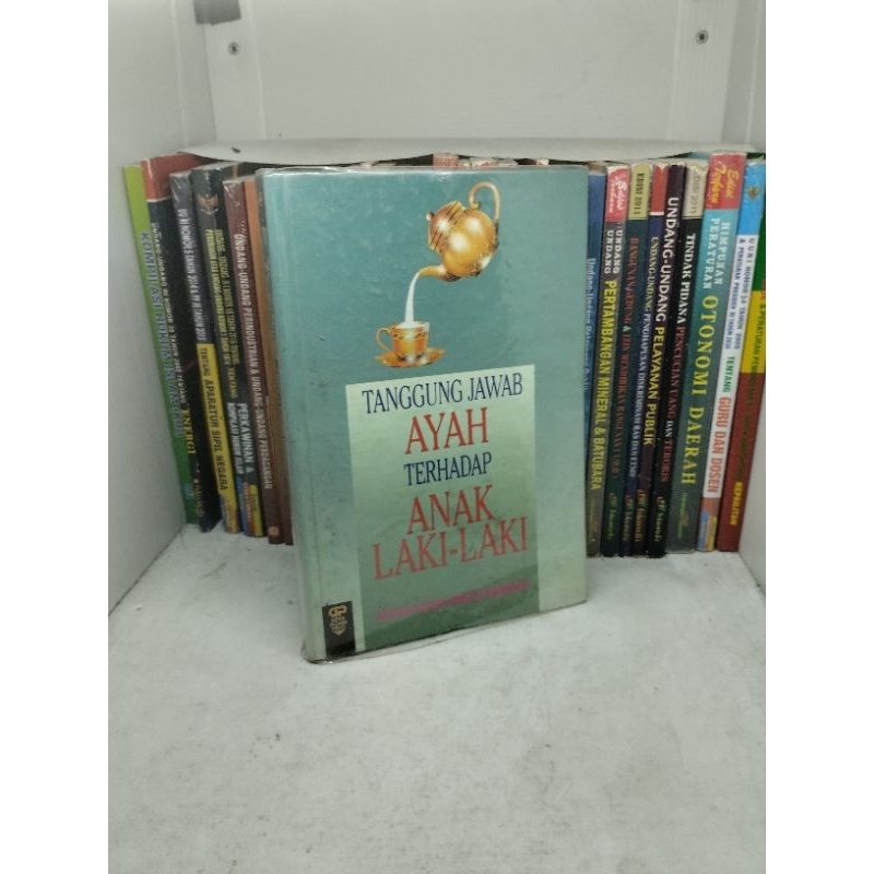 TANGGUNGJAWAB TANGGUNG JAWAB AYAH TERHADAP ANAK LAKI-LAKI - ADNAN HASAN SHALIH