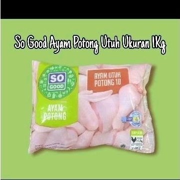 

so good ayam potong 10 berat 1kg | sogood
