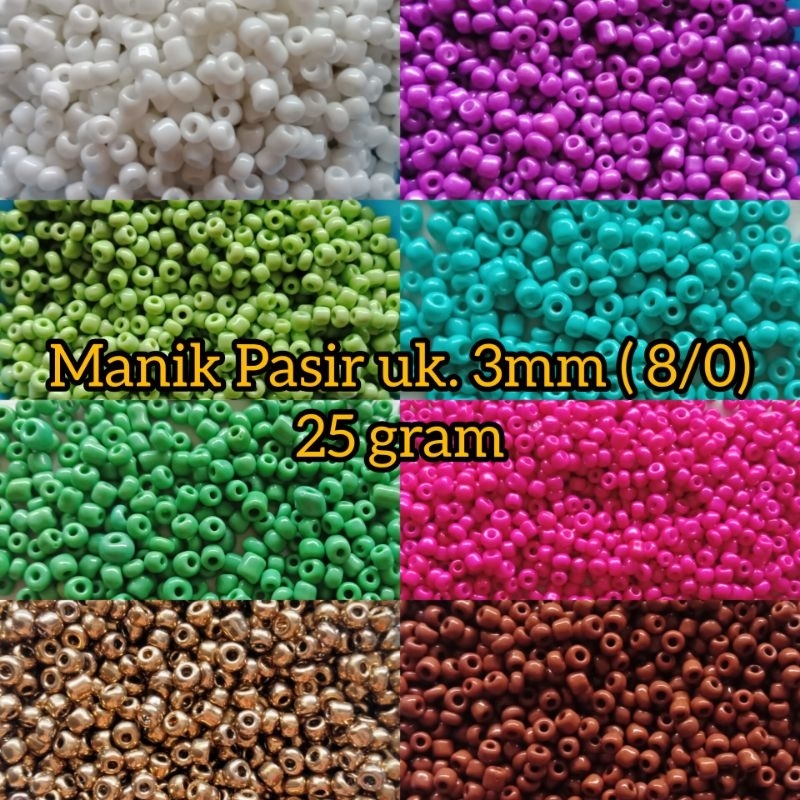 25 gram manik pasir 3mm / mote pasir 8/0 / mote pasir 3mm / manik pasir 8/0 / manik 3mm / monte 3mm 