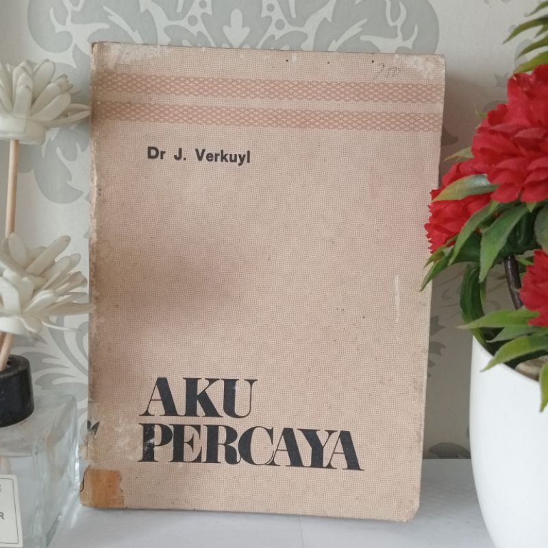 ORIGINAL BUKU AKU PERCAYA by Verkuyl