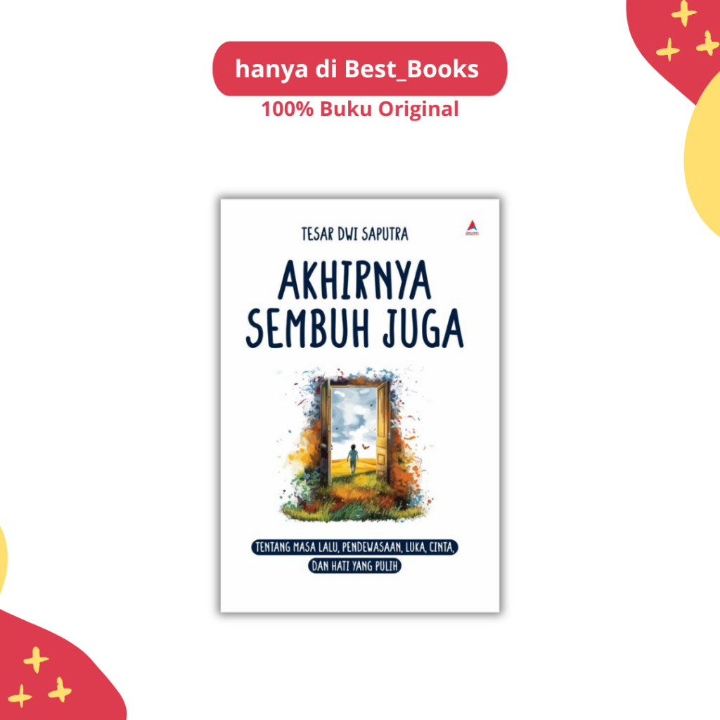 BUKU SPECIAL OFFER - AKHIRNYA SEMBUH JUGA - TESAR DWI SAPUTRA - ANAK HEBAT INDONESIA