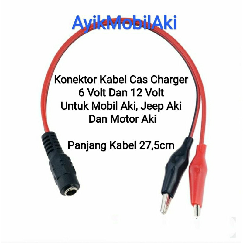 Konektor Kabel Cas Charger 6 Volt Dan 12 Volt Untuk Mobil Aki, Jeep Aki Dan Motor Aki