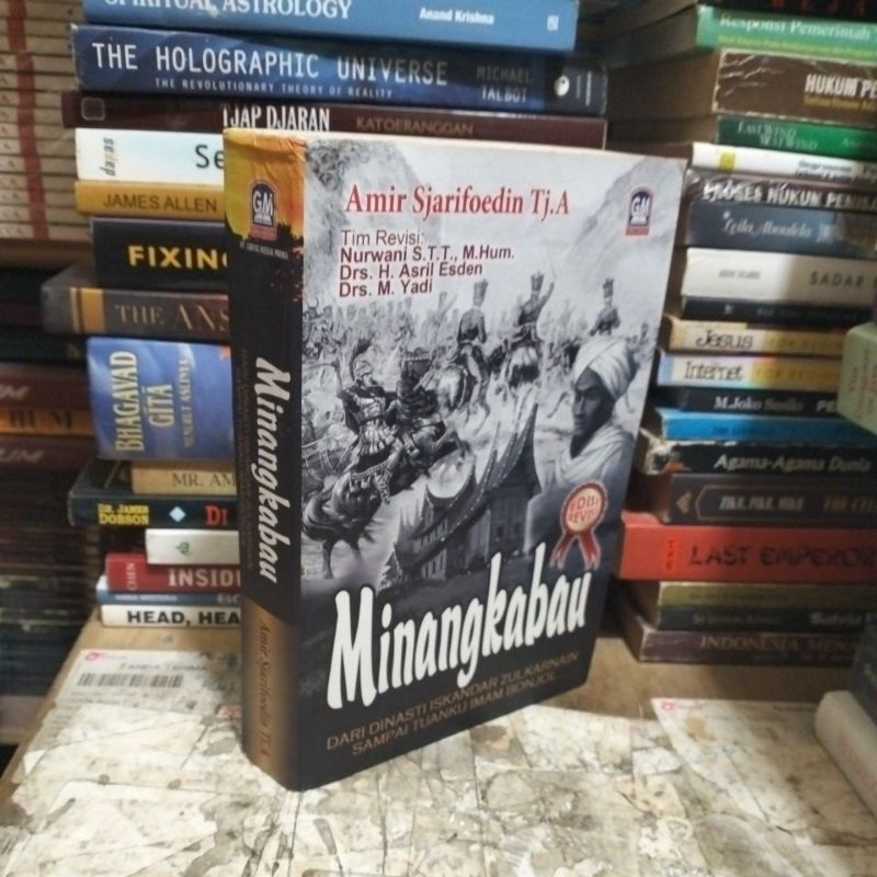 MINANGKABAU Dari Dinasti Iskandar Zulkarnain Sampai Tuanku Imam Bonjol By Amir Sjarofoedin TJ A