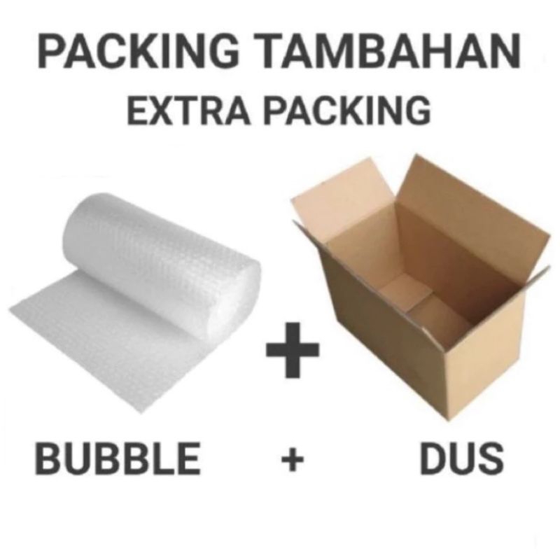 

Tambahan Extra Packing (Dus & Bubble Wrap)
