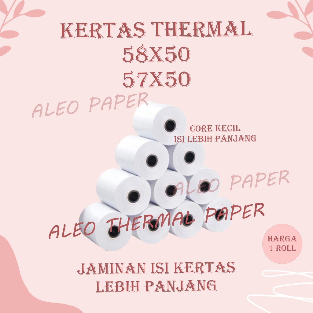 

ALEO KERTAS THERMAL STRUK KASIR PAPER ROLL 57X50 / 58X50 TERMAL POS RECEIPT MINI PRINTER BLUETOOTH 58MM MESIN CASH REGISTER 57X50MM 58X50MM